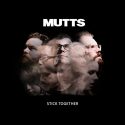Stick Together by Mutts